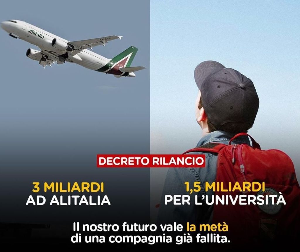 Decreto rilancio: 3 miliardi ad Alitalia, 1,5 miliardi per l'università.
Il nostro futuro vale la metà di un'azienda già fallita.